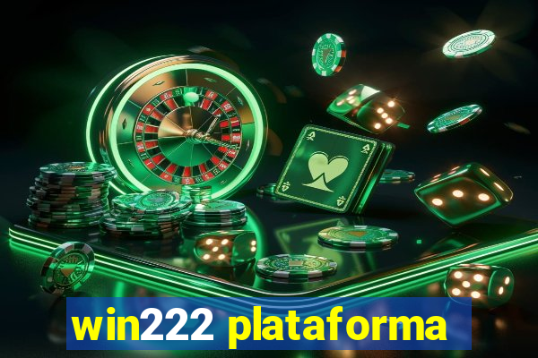 win222 plataforma